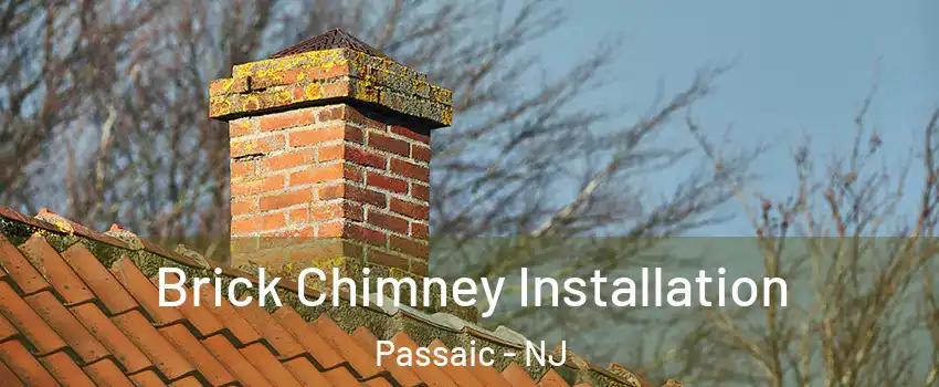  Brick Chimney Installation Passaic - NJ