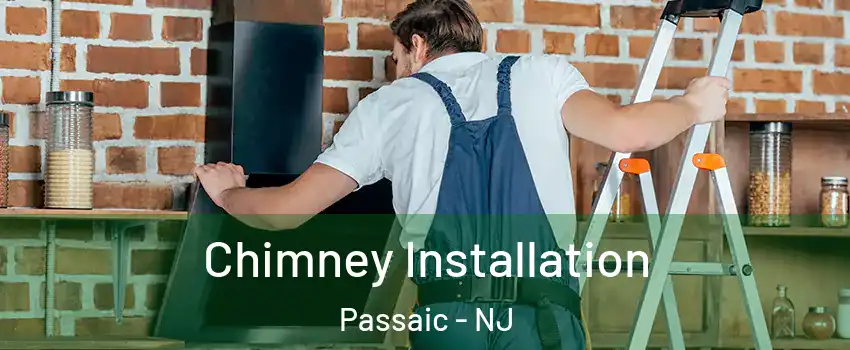  Chimney Installation Passaic - NJ