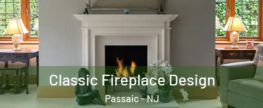  Classic Fireplace Design Passaic - NJ