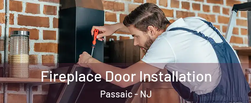 Fireplace Door Installation Passaic - NJ