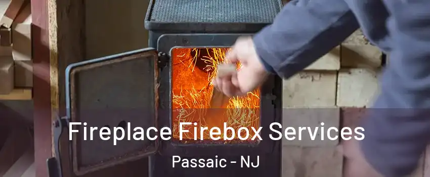  Fireplace Firebox Services Passaic - NJ