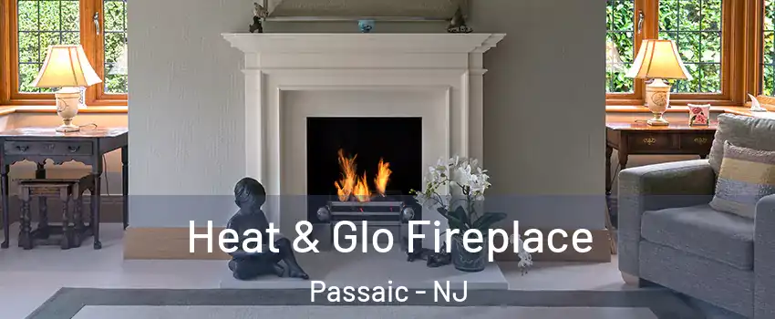  Heat & Glo Fireplace Passaic - NJ