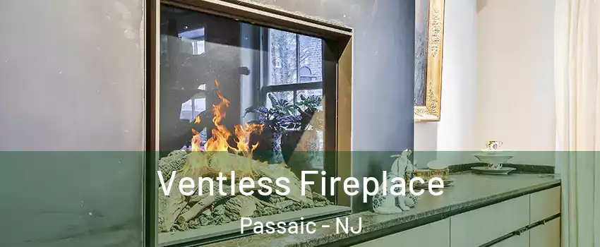  Ventless Fireplace Passaic - NJ