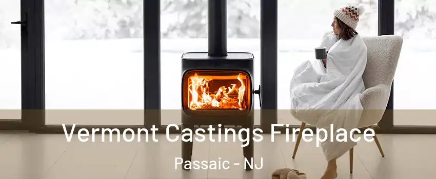  Vermont Castings Fireplace Passaic - NJ