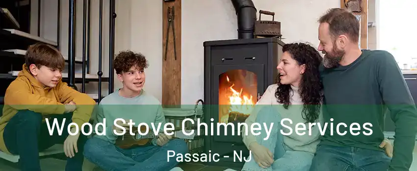  Wood Stove Chimney Services Passaic - NJ